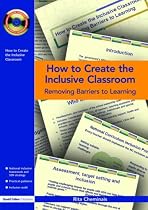 How to Create the Inclusive Classroom: Removing Barriers to Learning