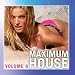 Maximum House-Maximum House, Vol. 6