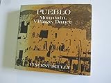 Pueblo : mountain, village, dance