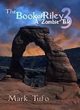 The Book Of Riley A Zombie Tale Pt. 3