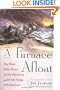 A Furnace Afloat: The Wreck of the Hornet and the Harrowing 4,300-mile Voyage of Its Survivors