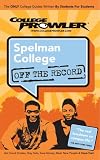 Spelman College (College Prowler) (College Prowler: Spelman College Off the Record)