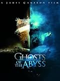 Ghosts Of The Abyss