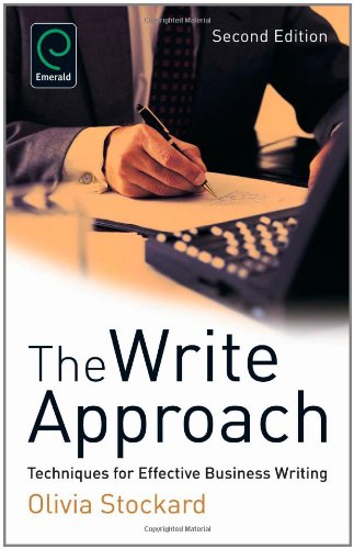The Write Approach: Techniques for Effective Business Writing