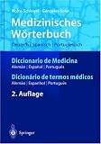 Medizinisches W�rterbuch, deutsch, spanisch, portugiesisch\Diccionario de Medicina, espanol, aleman, portugues\Dicinario de termos medicos, portugues, alemao, espanhol