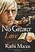 No Greater Love (Extreme Devotion)