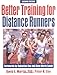 Better Training for Distance Runners - 2nd Edition