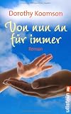 Von nun an f&uuml;r immer - Dorothy Koomson