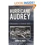 Hurricane Audrey: The Deadly Storm of 1957