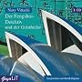 Der Fengshui-Detektiv und der Geistheiler. 3 CDs