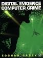 Digital Evidence and Computer Crime