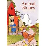 Animal Stories: A Classic Illustrated Edition