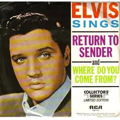 Return To Sender / Where Do You Come From [ 7 inch VINYL single. 45 rpm ]