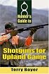 Hunter's Guide to Shotguns for Upland Game