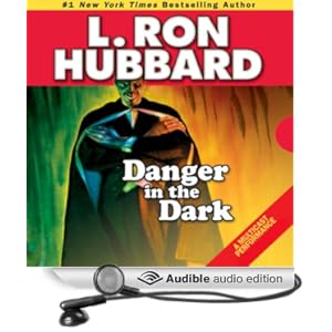 Danger in the Dark L. Ron Hubbard and R. F. Daley