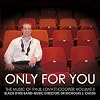 Only For You - The music of Paul Lovatt-Cooper Volume 2