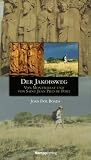 Der Jakobsweg: Von Montserrat und Saint Jean Pied de Port