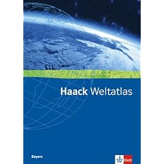 Haack Weltatlas f�r Sekundarstufe I und II: Haack Weltatlas f�r Bayern. Sekundarstufen I und II
