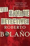 The Savage Detectives: A Novel