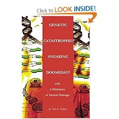 Genetic Catastrophe! Sneaking Doomsday?: with A Dictionary of Genetic Damage by Nils Oeijord