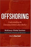 Offshoring: Understanding the Emerging Global Labor Market (Mckinsey Global Institute)