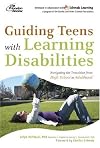 Parenting Teens with Learning Disabilities: Navigating the Transition from High School to Adulthood (College Admissions Guides)