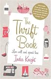 The Thrift Book: Live Well and Spend Less