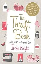 The Thrift Book: Live Well and Spend Less
