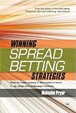 Winning Spread Betting Strategies: How to make Money in the Medium Term in Up, Down and Sideways Markets