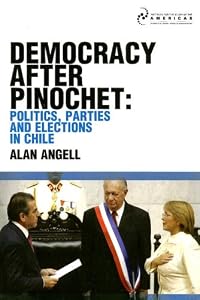 Image of Democracy After Pinochet: Politics, Parties, And Elections, in Chile