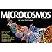 Microcosmos: Discovering the World Through Microscopic Images from 20 X to Over 22 Million X Magnification
