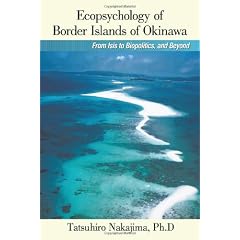 Ecopsychology of Border Islands of Okinawa: From Isis to Biopolitics, and Beyond
