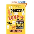 To Prussia With Love: Misadventures in Rural East Germany