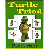 The Turtle That Tried (A Great Way To Teach Kid's About Self-Confidence & Individuality)