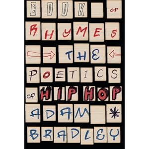 Book of Rhymes: The Poetics of Hip Hop