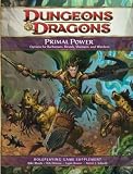 Primal Power: A 4th Edition D&D Supplement [Hardcover]