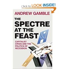 The Spectre at the Feast: Capitalist Crisis and the Politics of Recession