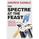 The Spectre at the Feast: Capitalist Crisis and the Politics of Recession