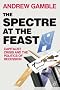 The Spectre at the Feast: Capitalist Crisis and the Politics of Recession