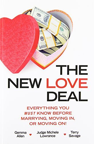 The New Love Deal: Everything You Must Know Before Marrying, Moving In, or Moving On! by Allen, Gemma, Lowrance, Michele, Savage, Terry(May 5, 2014) Paperback
