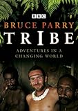 Tribe : adventures in a changing world