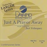 Just A Prayer Away