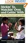 Stickin' To, Watchin' Over, and Gettin' With: An African American Parent's Guide to Discipline