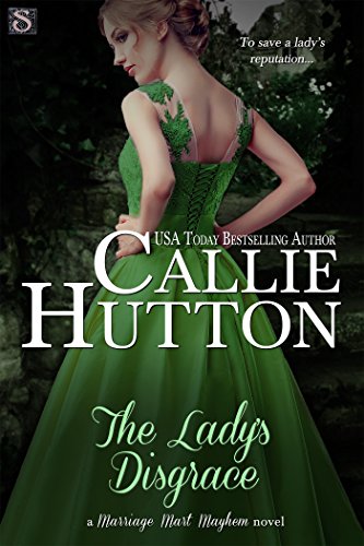 The Lady's Disgrace (Marriage Mart Mayhem Series Book 3)
