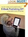 E-Book Publishing DIY (Third Edition)