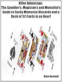 51bjfsBmr8L. SL160  Killer Advantage: The Gamblers, Magicians and Mentalists Guide to Easily Memorize Discards and a Deck of 52 Cards in an Hour!
