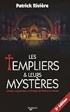 Les Templiers et leurs myst�res