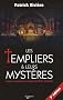 Les Templiers et leurs myst�res