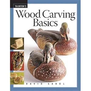 Wood Carving Basics - David Sabol  