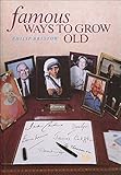 Famous ways to grow old : a collection of letters